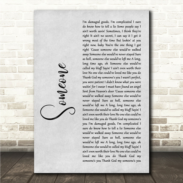 Aaron Lewis Someone Grey Rustic Script Song Lyric Wall Art Print