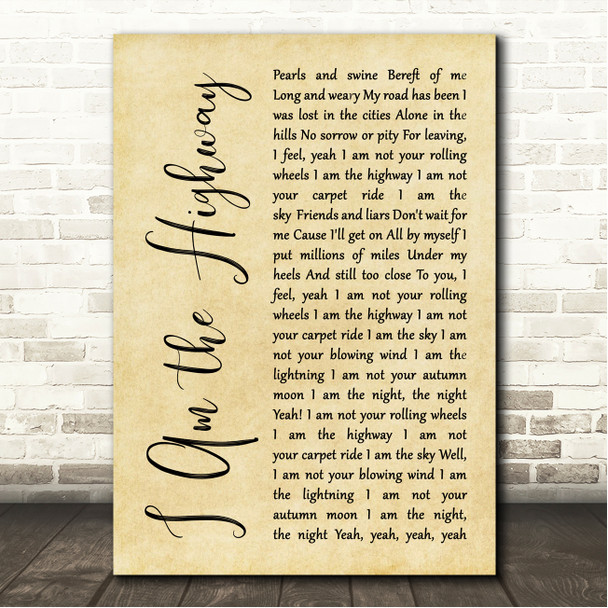 Audioslave I Am the Highway Rustic Script Song Lyric Wall Art Print