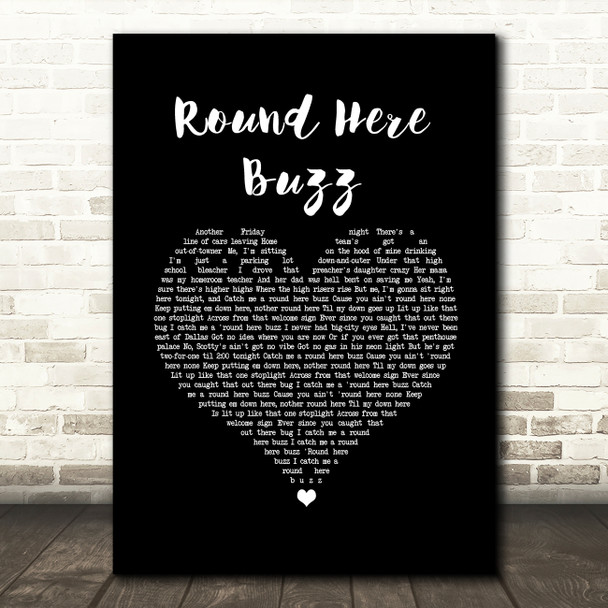 Eric Church Round Here Buzz Black Heart Song Lyric Quote Music Print