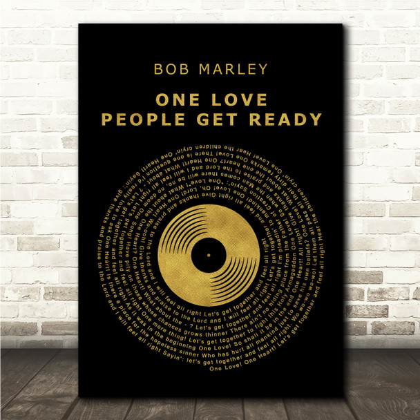 Bob Marley One Love People Get Ready Black & Gold Vinyl Record Song Lyric Wall Art Print