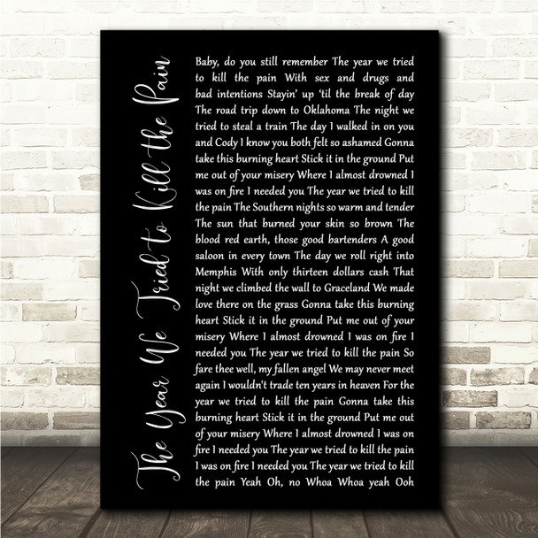 Bob Woodruff The Year We Tried to Kill the Pain Black Script Song Lyric Wall Art Print