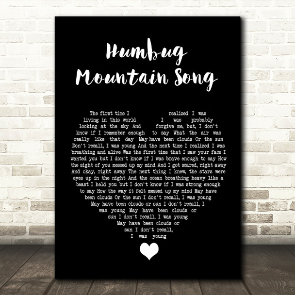Fruit Bats Humbug Mountain Song Black Heart Song Lyric Quote Music Print