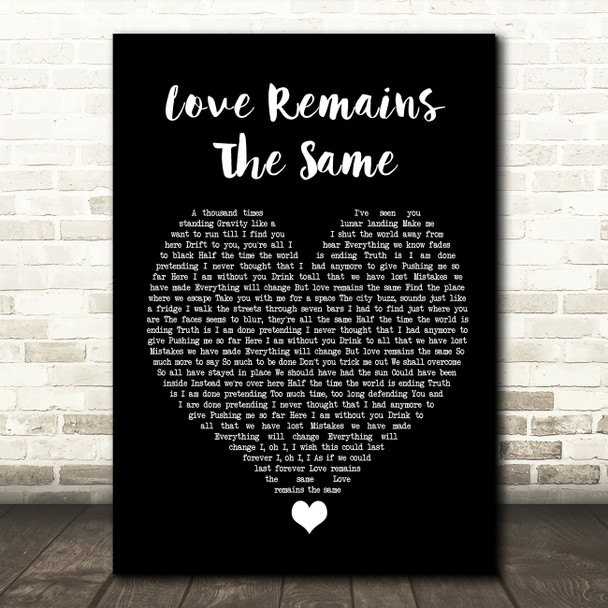 Gavin Rossdale Love Remains The Same Black Heart Song Lyric Quote Music Print