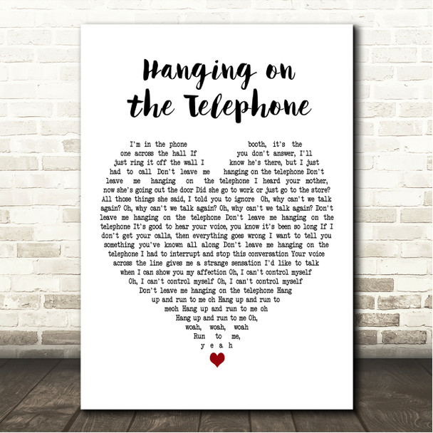Blondie Hanging on the Telephone White Heart Song Lyric Wall Art Canvas Framed Print