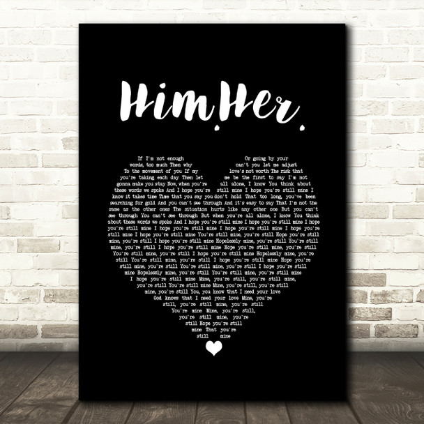 James Gillespie Him.Her. Black Heart Song Lyric Quote Music Print