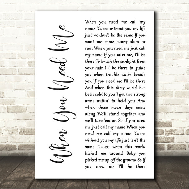 Bruce Springsteen When You Need Me White Script Song Lyric Wall Art Canvas Framed Print