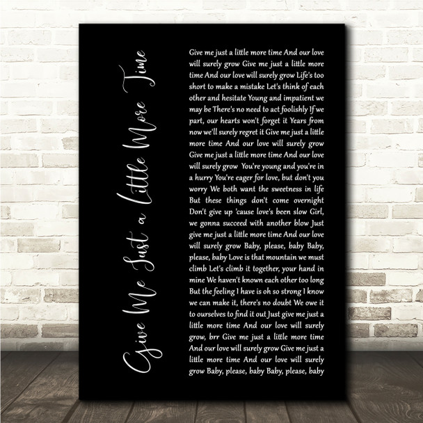 Chairmen of the Board Give Me Just a Little More Time Black Script Song Lyric Wall Art Canvas Framed Print