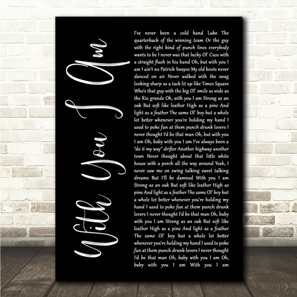 Cody Johnson With You I Am Black Script Song Lyric Wall Art Canvas Framed Print