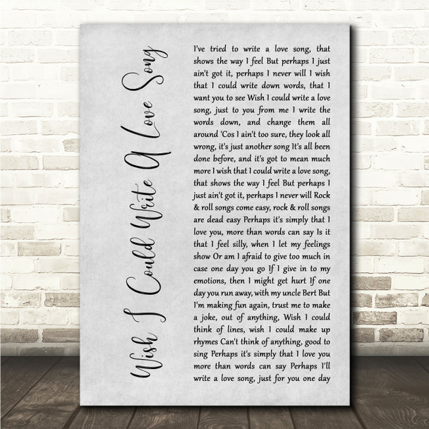 Chas & Dave Wish I Could Write A Love Song Grey Rustic Script Song Lyric Wall Art Canvas Framed Print