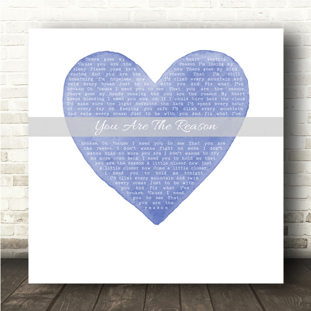 Callum Scott & Leona Lewis You Are The Reason Square Blue Watercolour Heart Song Lyric Wall Art Canvas Framed Print