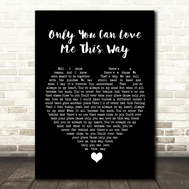 Keith Urban Only You Can Love Me This Way Black Heart Song Lyric Quote Music Print