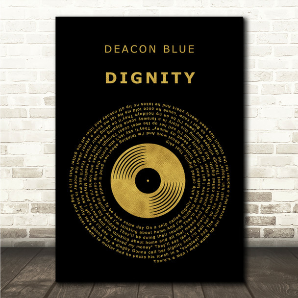 Deacon Blue Dignity Black & Gold Vinyl Record Song Lyric Wall Art Canvas Framed Print