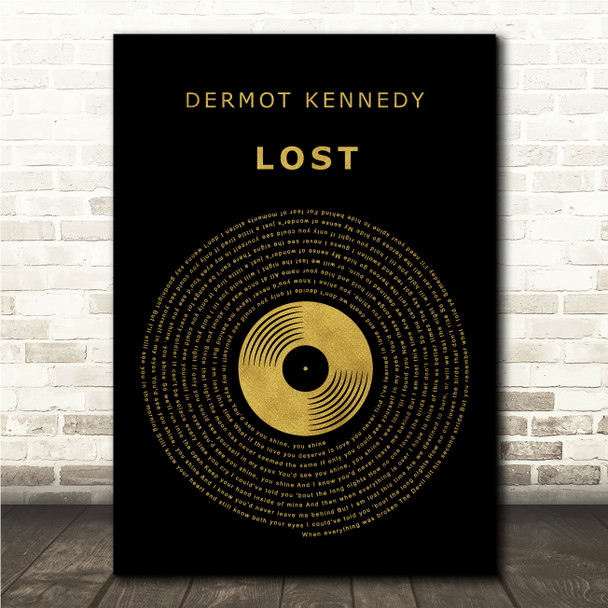 Dermot Kennedy Lost Black & Gold Vinyl Record Song Lyric Wall Art Canvas Framed Print