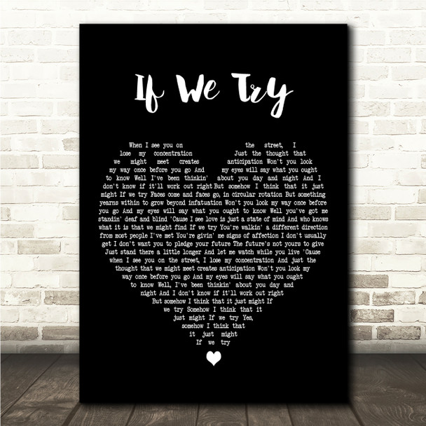 Don McLean If We Try Black Heart Song Lyric Wall Art Canvas Framed Print