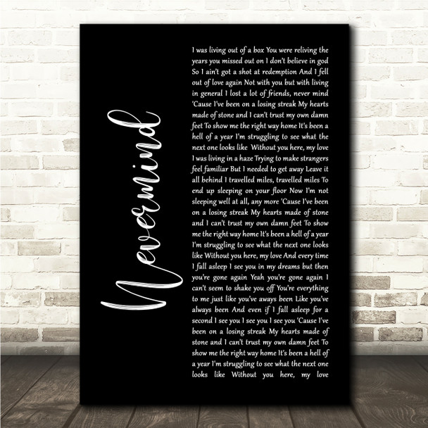 Deaf Havana Nevermind Black Script Song Lyric Wall Art Canvas Framed Print