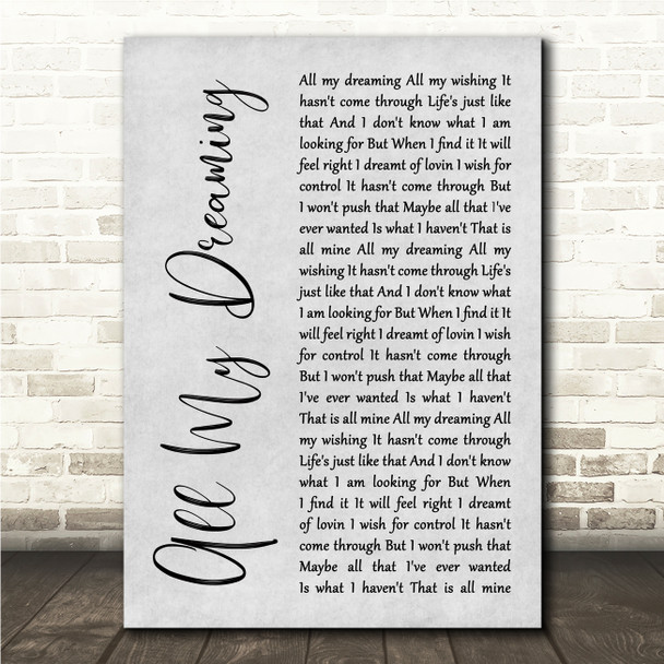 Emma Russack All My Dreaming Grey Rustic Script Song Lyric Wall Art Canvas Framed Print