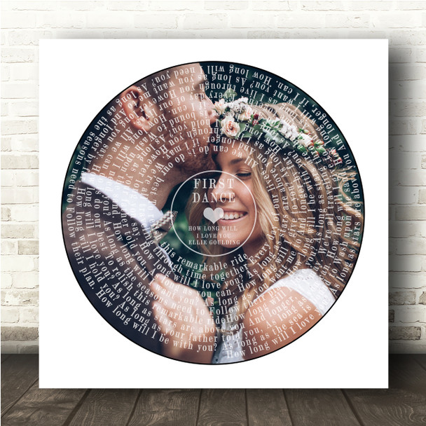 Ellie Goulding How Long Will I Love You Square Vinyl Record Wedding Photo White Song Lyric Wall Art Canvas Framed Print