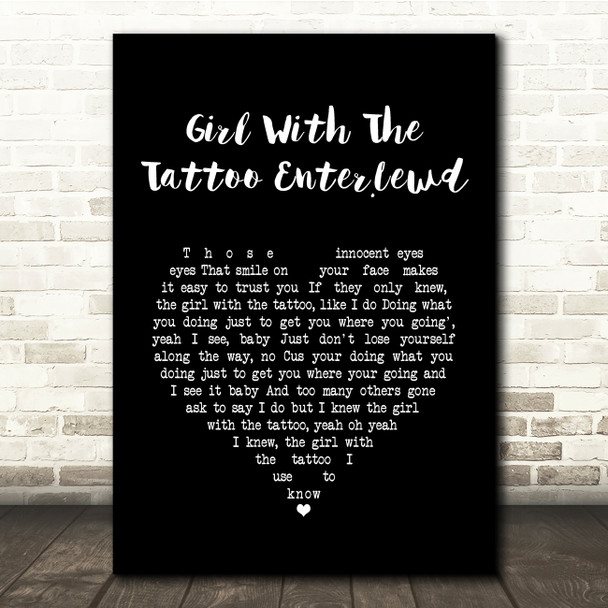 Miguel Girl With The Tattoo Enter.Lewd Black Heart Song Lyric Quote Music Print