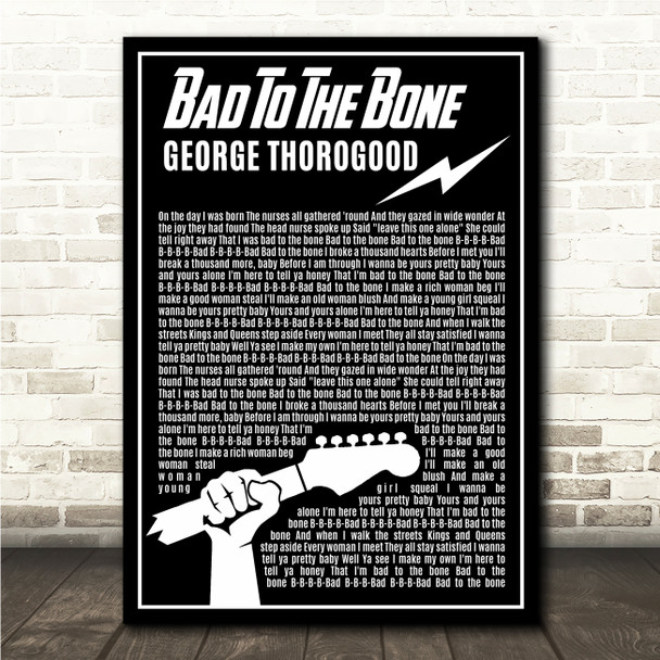 George Thorogood And The Destroyers Bad To The Bone Black & White Guitar Lightening Rock Song Lyric Wall Art Canvas Framed Print