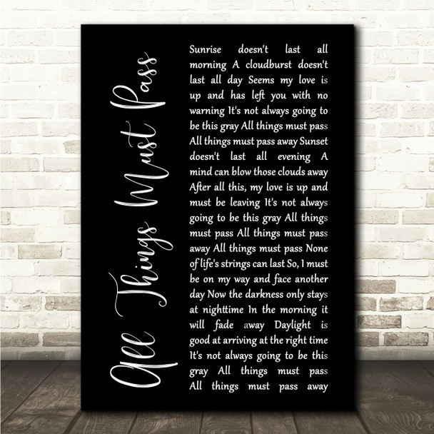 George Harrison All Things Must Pass Black Script Song Lyric Wall Art Canvas Framed Print