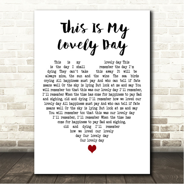 Harry Secombe This Is My Lovely Day White Heart Song Lyric Wall Art Canvas Framed Print