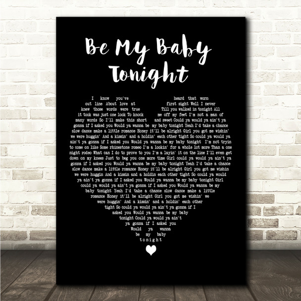 John Michael Montgomery Be My Baby Tonight Black Heart Song Lyric Wall Art Canvas Framed Print