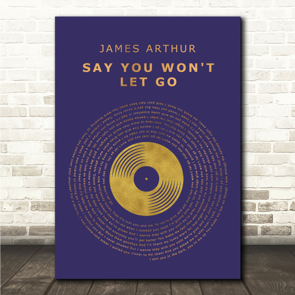 James Arthur Say You Won't Let Go Blue & Copper Gold Vinyl Record Song Lyric Wall Art Canvas Framed Print