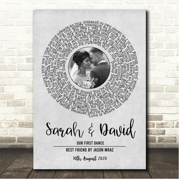Jason Mraz Best Friend Grey Vinyl Record Wedding First Dance Photo Song Lyric Wall Art Canvas Framed Print