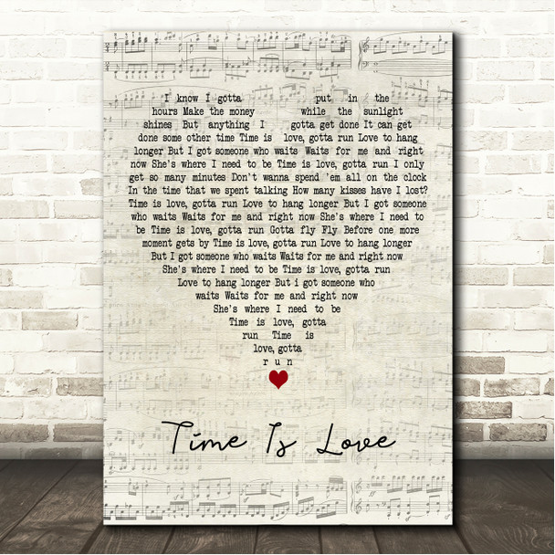 Josh Turner Time Is Love Script Heart Song Lyric Wall Art Canvas Framed Print
