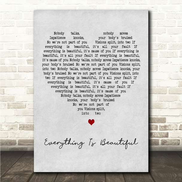 Kurt Travis Everything Is Beautiful Grey Heart Song Lyric Wall Art Canvas Framed Print