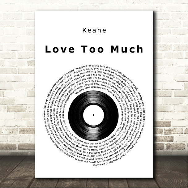 Keane Love Too Much Vinyl Record Song Lyric Wall Art Canvas Framed Print