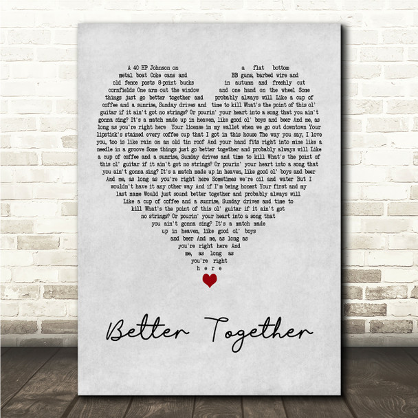 Luke Combs Better Together Grey Heart Song Lyric Wall Art Canvas Framed Print
