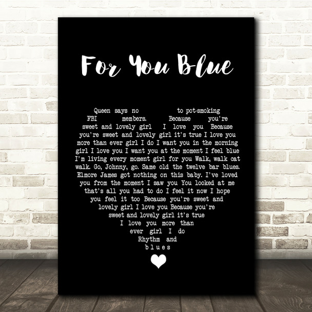 The Beatles For You Blue Black Heart Song Lyric Quote Music Print