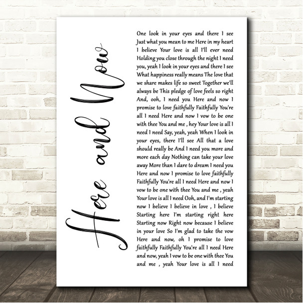 Luther Vandross Here and Now White Script Song Lyric Wall Art Canvas Framed Print