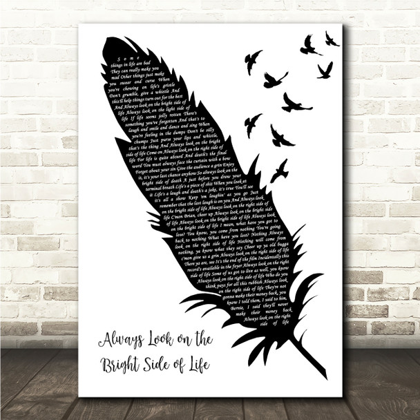Monty Python Always Look on the Bright Side of Life Black & White Feather & Birds Song Lyric Wall Art Canvas Framed Print