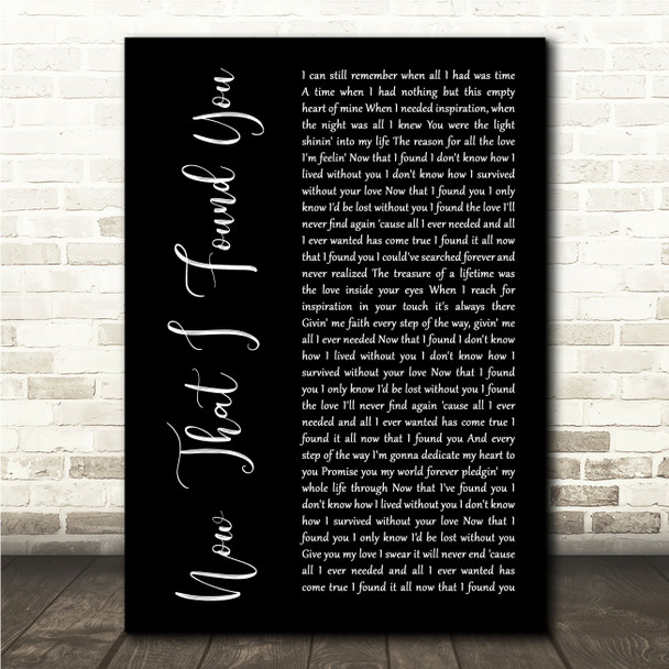 Michael Bolton Now That I Found You Black Script Song Lyric Wall Art Canvas Framed Print