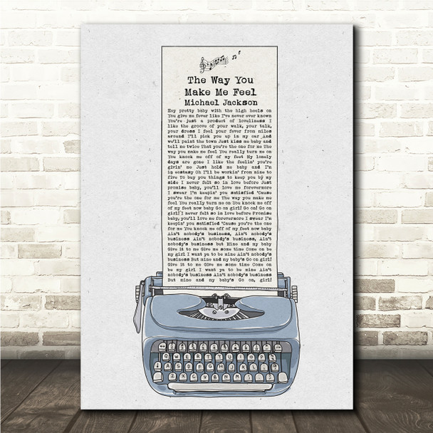 Michael Jackson The Way You Make Me Feel Blue Grey Typewriter Song Lyric Wall Art Canvas Framed Print