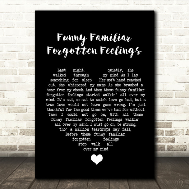 Tom Jones Funny Familiar Forgotten Feelings Black Heart Song Lyric Quote Music Print