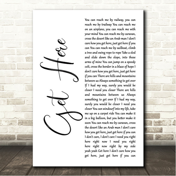 Oleta Adams Get Here White Script Song Lyric Wall Art Canvas Framed Print