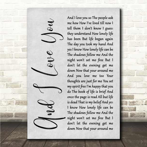 Perry Como And I Love You So Grey Rustic Script Song Lyric Wall Art Canvas Framed Print
