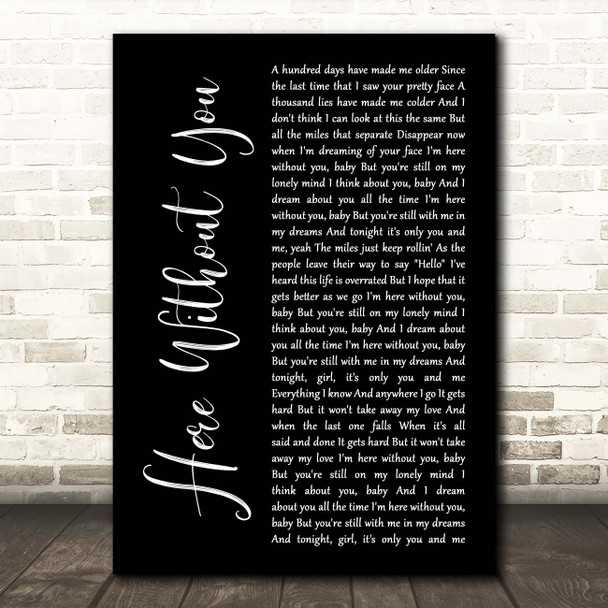 3 Doors Down Here Without You Black Script Song Lyric Print