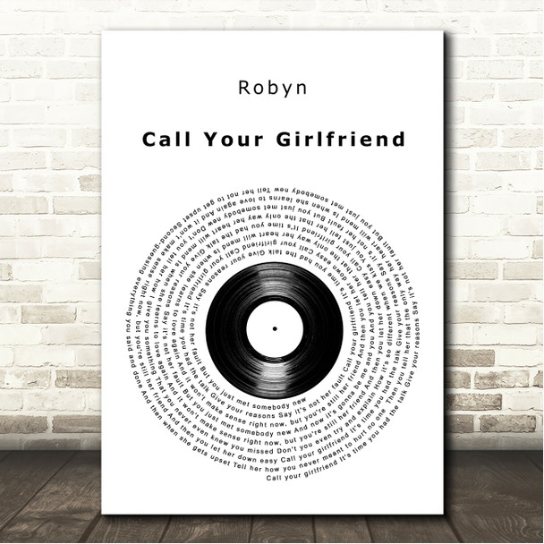 Robyn Call Your Girlfriend Vinyl Record Song Lyric Wall Art Canvas Framed Print