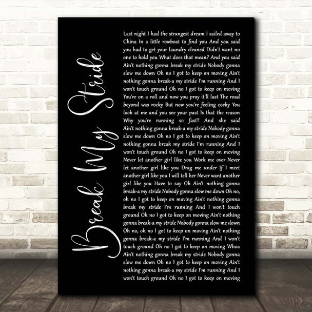 Matthew Wilder Break My Stride Black Script Song Lyric Print