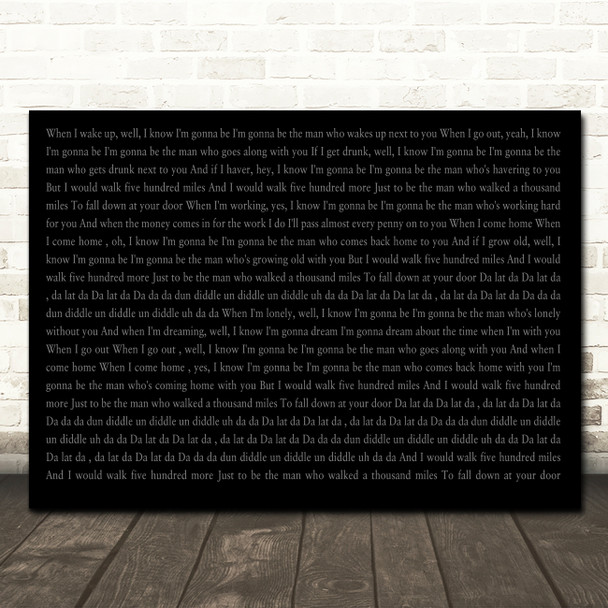 The Proclaimers I'm Gonna Be (500 Miles) Landscape Smudge Black Grey Wedding Photo Song Lyric Wall Art Canvas Framed Print