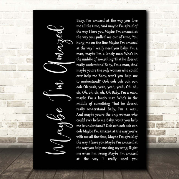 Paul McCartney Maybe I'm Amazed Black Script Song Lyric Print
