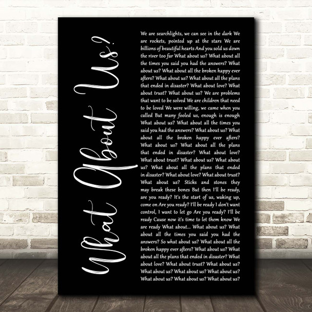 Pink What About Us Black Script Song Lyric Print