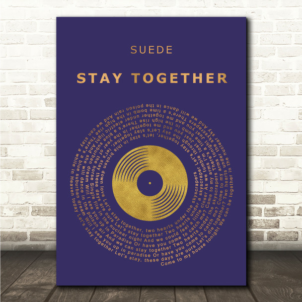Suede Stay Together Blue & Copper Gold Vinyl Record Song Lyric Wall Art Canvas Framed Print