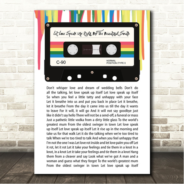 The Beautiful South Let Love Speak Up Itself 80's Retro Cassette Paint Drip Song Lyric Wall Art Canvas Framed Print