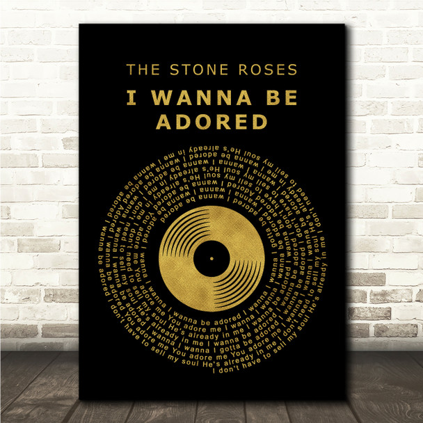 The Stone Roses I Wanna Be Adored Black & Gold Vinyl Record Song Lyric Wall Art Canvas Framed Print