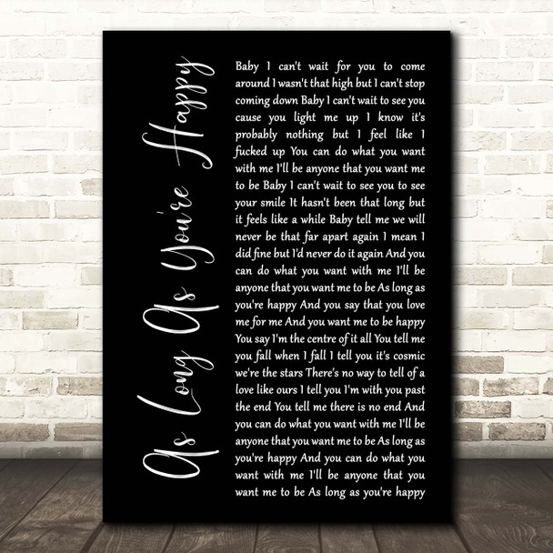 Cub Sport As Long As You're Happy Black Script Song Lyric Print